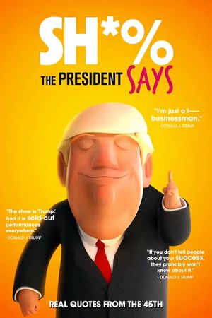 Sh*% the President Says's poster