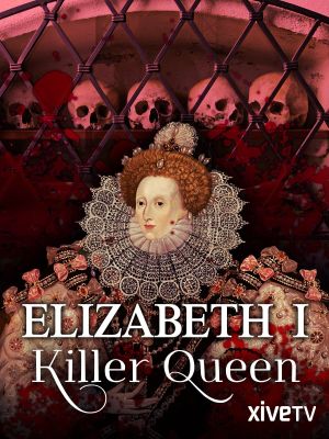 Elizabeth I: Killer Queen's poster