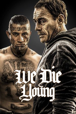 We Die Young's poster