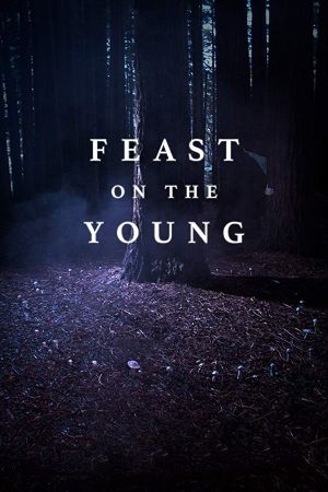 Feast on the Young's poster