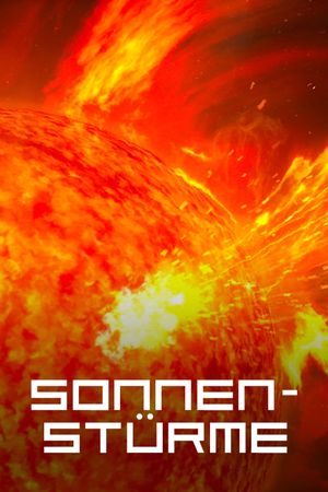 Sonnenstürme - Die rätselhafte Gefahr's poster