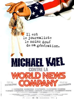 Michael Kael contre la World News Company's poster