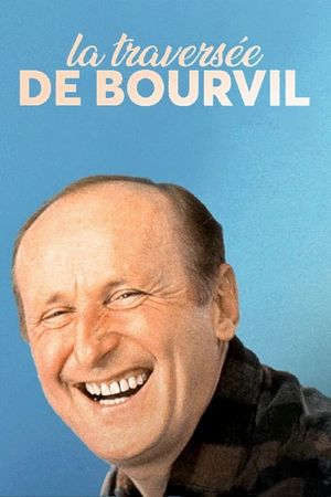 La traversée de Bourvil's poster