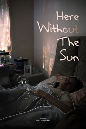 Here Without The Sun's poster