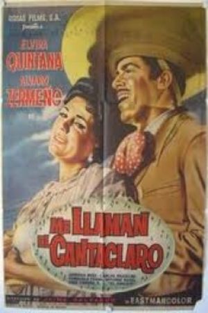 Me llaman el cantaclaro's poster