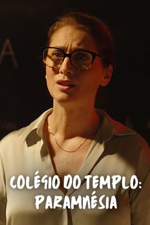 Colégio do Templo: Paramnésia's poster