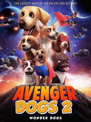 Avenger Dogs 2: Wonder Dogs's poster