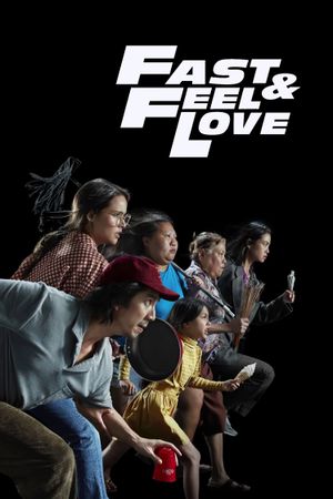 Fast & Feel Love's poster