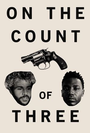 On the Count of Three's poster