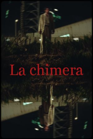 La Chimera's poster