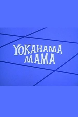 Yokahama Mama's poster