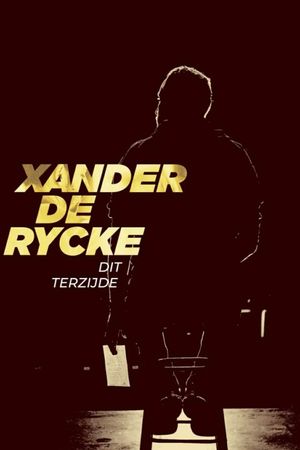 Xander De Rycke: Dit Terzijde's poster