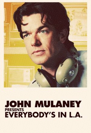 John Mulaney Presents: Everybody's in L.A.'s poster
