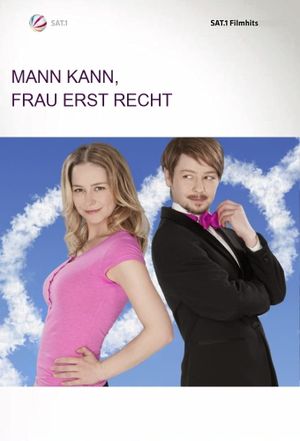 Mann kann, Frau erst recht's poster