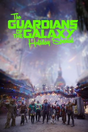 The Guardians of the Galaxy Holiday Special's poster
