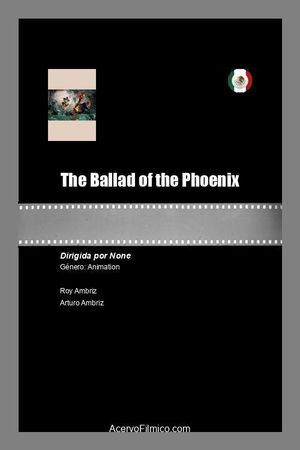 The Ballad of the Phoenix's poster