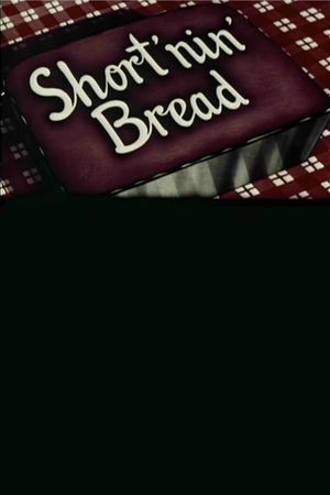 Short'nin' Bread's poster