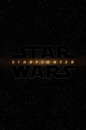 Star Wars: Starfighter's poster