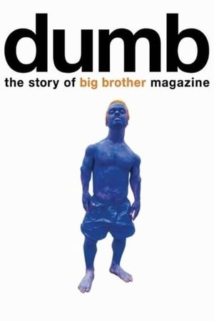 Dumb: The Story of Big Brother Magazine's poster