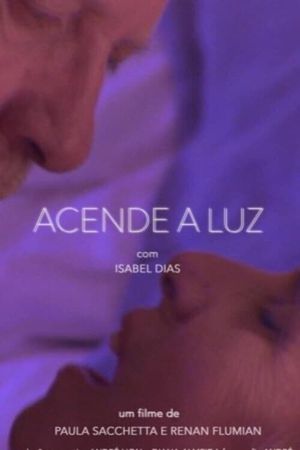 Acende a luz's poster image