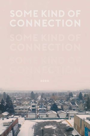 Some Kind of Connection's poster
