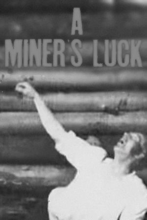 A Miner's Luck's poster