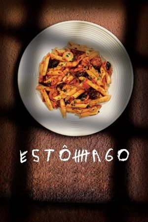 Estomago: A Gastronomic Story's poster