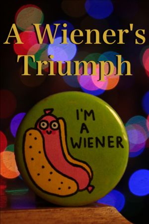 A Wiener's Triumph's poster