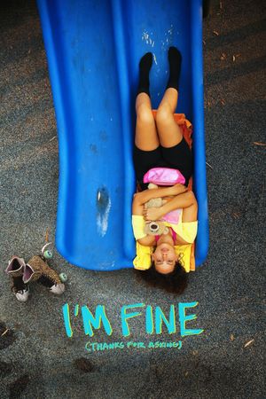 I'm Fine (Thanks for Asking)'s poster