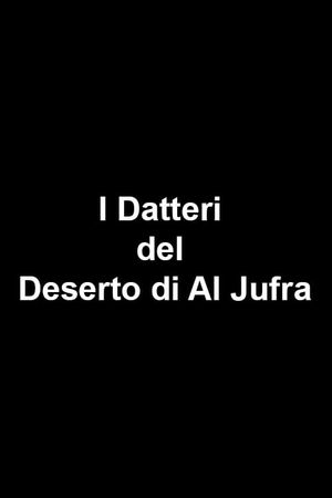 I Datteri del Deserto di Al Jufra's poster