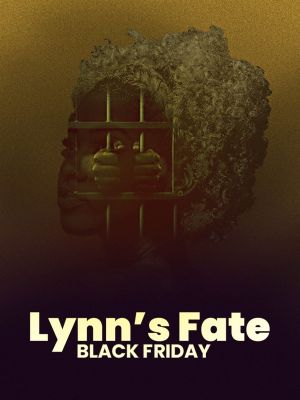 Lynn's Fate - Black Friday's poster