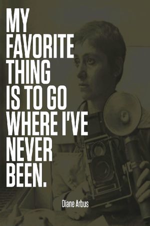 Going Where I've Never Been: The Photography of Diane Arbus's poster