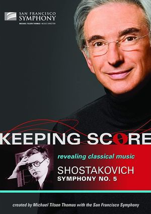 Keeping Score: Shostakovich Symphony No. 5's poster