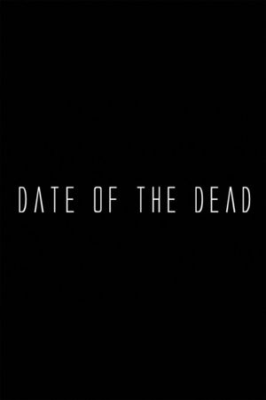 Date of the Dead's poster
