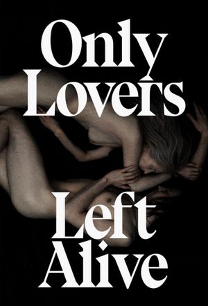 Only Lovers Left Alive's poster