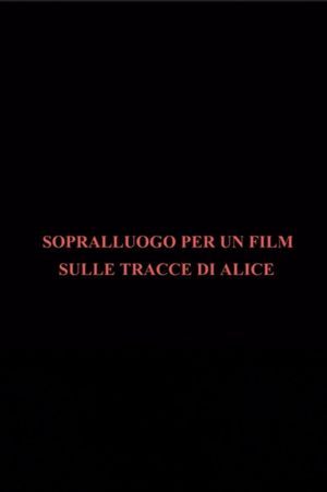 Sopralluogo per un film sulle tracce di Alice's poster
