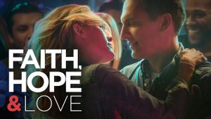 Faith, Hope & Love's poster