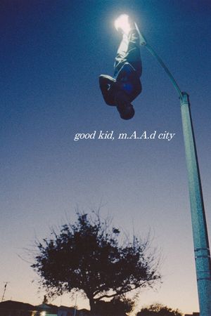 good kid, m.A.A.d city's poster