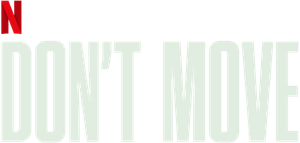 Don't Move's poster