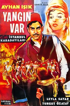 Yangin Var: Eski Istanbul Kabadayilari's poster