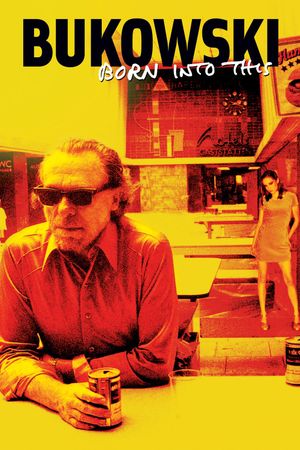 Bukowski: Born into This's poster