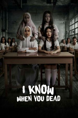 I Know When You Dead's poster
