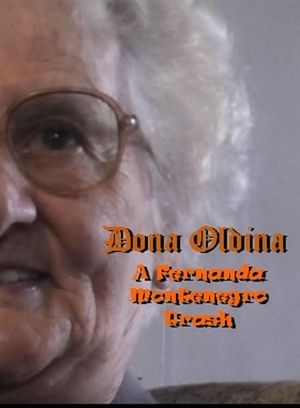 Dona Oldina - A Fernanda Montenegro Trash's poster