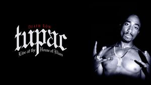 Tupac | Live at the House of Blues's poster