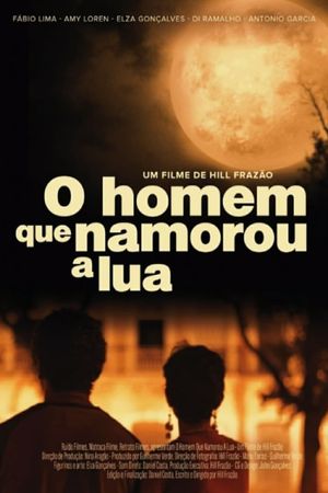 O Homem Que Namorou a Lua's poster