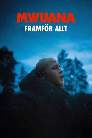 Mwuana - Framför Allt's poster