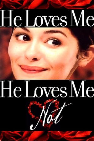 He Loves Me, He Loves Me Not's poster