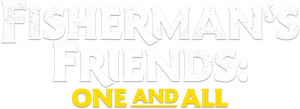 Fisherman's Friends: One and All's poster