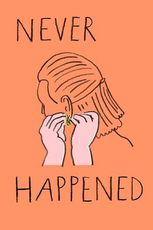 Never Happened's poster