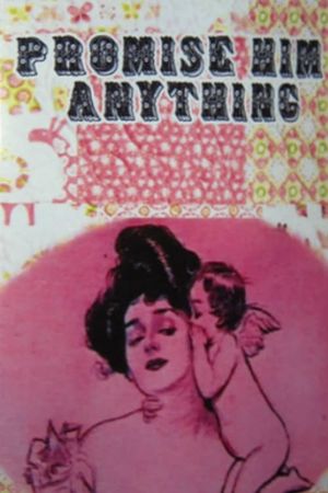 Promise Him Anything's poster